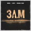 Песня Oneil - 3 A.M (feat. Aize & Danna Max)