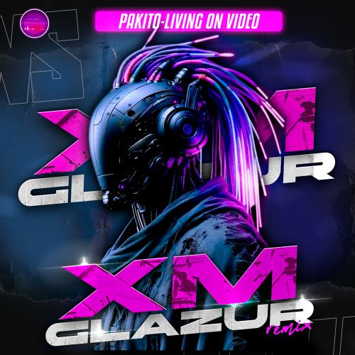 Песня Pakito - Living On Video (Glazur & Xm Remix)