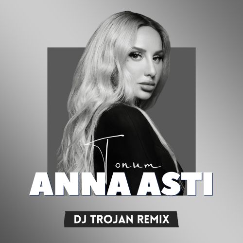 Песня Anna Asti - Топит (DJ Trojan Remix)