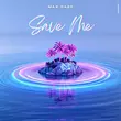 Песня Max Oazo - Save Me
