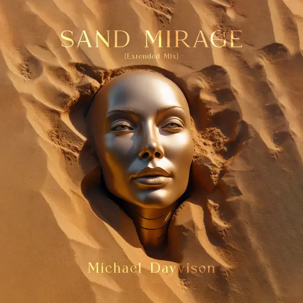 Песня Michael Dayvison - Sand Mirage (Extended Mix)