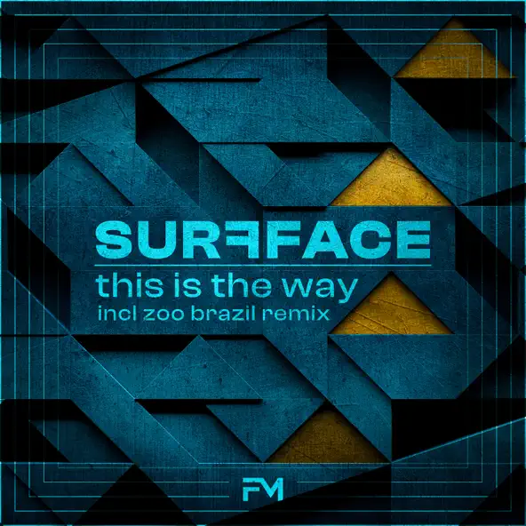 Песня Surfface - This Is The Way (Zoo Brazil Remix)