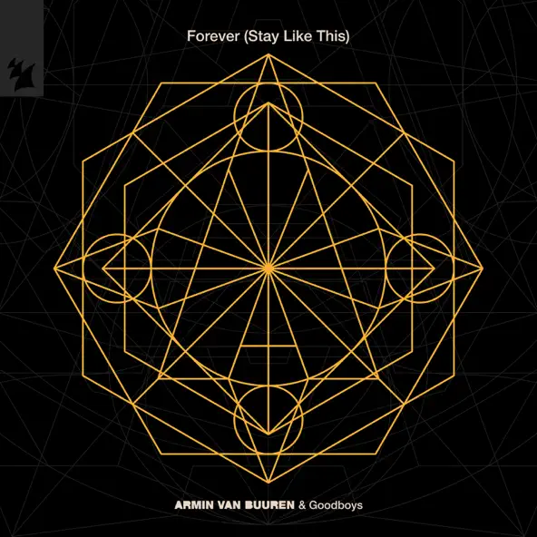 Песня Armin van Buuren & Goodboys - Forever (Stay Like This)