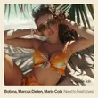 Песня Bobina - Need to Feel Loved (feat. Marcus Dielen & Mario Cola)