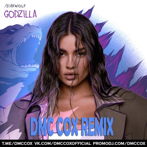 Песня Bearwolf - Godzilla (Dmc Cox Remix)