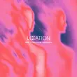 Песня Zerb & Wiz Khalifa - Location (feat. Ty Dolla $ign)