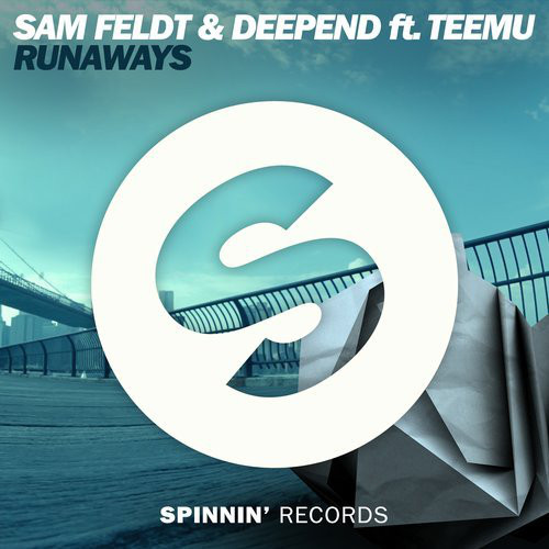 Песня Sam Feldt - Runaways (feat. Deepend & Teemu)