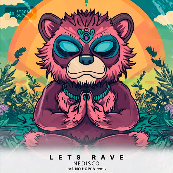 Песня Nedisco - Let's Rave (No Hopes Remix)