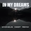 Песня Dee Pete - In My Dreams (Zhoneus Deep Remix)
