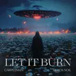 Песня Carpetman - Let It Burn (feat. Black Soil)