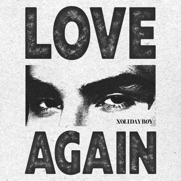 Песня Xolidayboy - Love Again