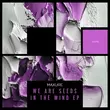 Песня maXure - We Are Seeds In The Wind (Extended Mix)