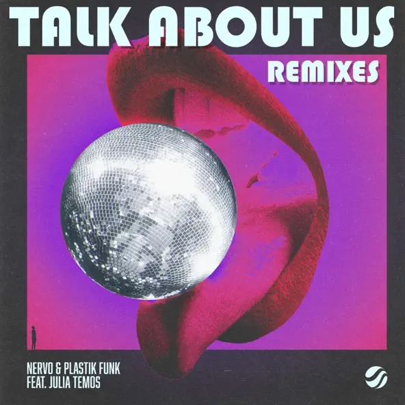 Песня Plastik Funk & Nervo feat. Julia Temos - Talk About Us (Panuma Remix)