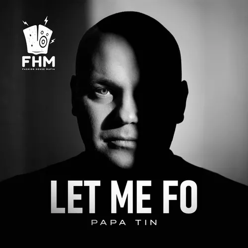 Песня Papa Tin - Let Me Fo (Extended Mix)