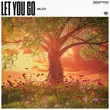 Песня Miliūs - Let You Go