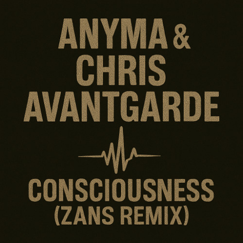 Песня Anyma & Chris Avantgarde - Consciousness (Zans Remix)