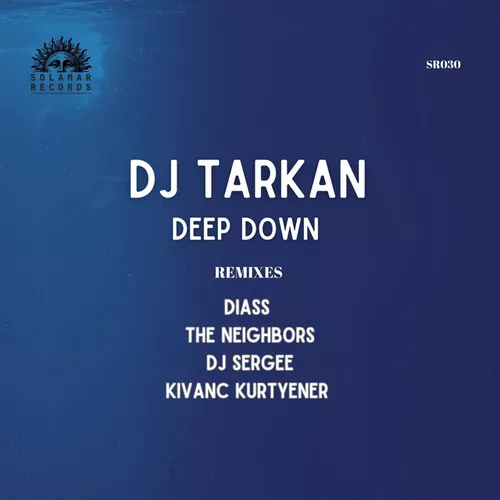 Песня DJ Tarkan - Deep Down (Diass Remix)