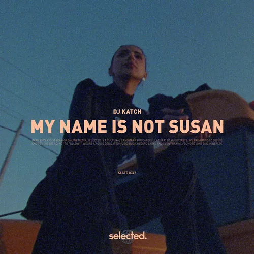 Песня DJ Katch - My Name Is Not Susan