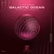 Песня Living Stereo - Galactic Ocean (Original Mix)