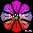 Песня Sugar Hill & Jae Cruz - Walking On A Dream (Extended Mix)