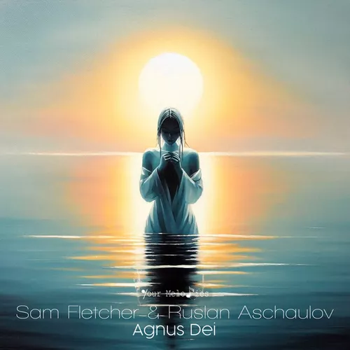 Песня Sam Fletcher & Ruslan Aschaulov - Agnus Dei (Original Mix)