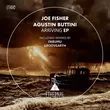 Песня Joe Fisher & Agustin Buttini - Arriving (Original Mix)