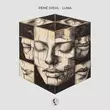 Песня René Diehl - Luna (Original Mix)