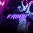 Песня Пол Пунш - Faded (feat. No'mercy)