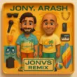 Песня Jony & Arash - Уходи Уходи (Boro Boro) (Jonvs Remix)