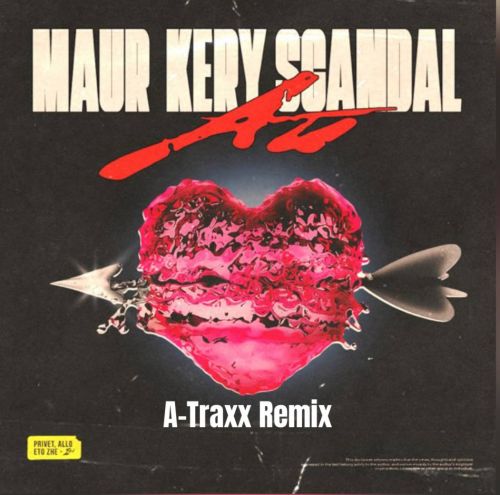 Песня Maur & Kery Scandal - Ай (A-Traxx Remix)