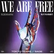 Песня Tokyo Tears - We Are Free (feat. Sage)