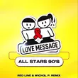 Love Message (All Stars 90's) от Love Message (Red Line & M1ch3l P Remix)
