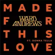 Ward Andrews & Donna Tella от Made For This Love (Extended Mix)
