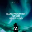 Alexander Popov & Whiteout feat. Vaileri от Need To Feel Loved (Ruslan Radriges Remix)