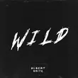 Albert Brite от Wild (Sped Up)