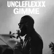 UncleFlexxx от Gimme