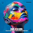 F.A.R & Luciano Scalioni feat. Benesh от Da Club (Extended Mix)