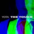 Yota от The Touch
