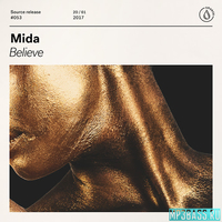 Музыка Mida - Believe (Extended Mix)