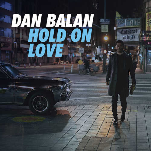 Песня Dan Balan - Hold On Love