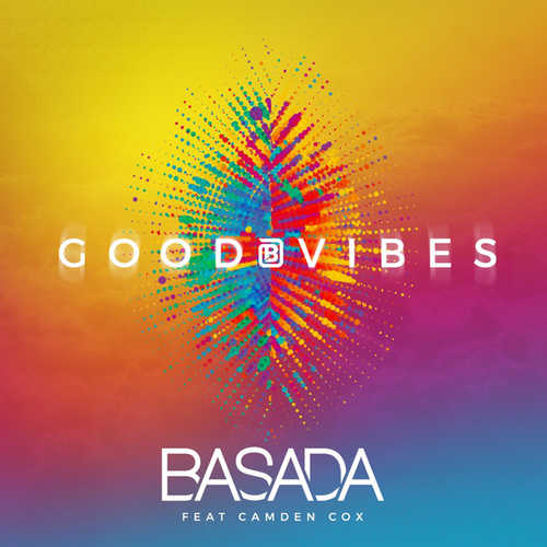 Песня Basada - Good Vibes (feat. Camden Cox)