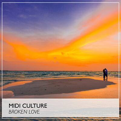Песня Midi Culture - Broken Love (Original Mix)