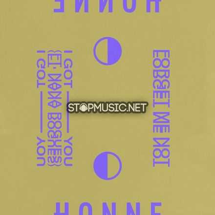 Песня Honne - I Got You ◑ (feat. Nana Rogues)