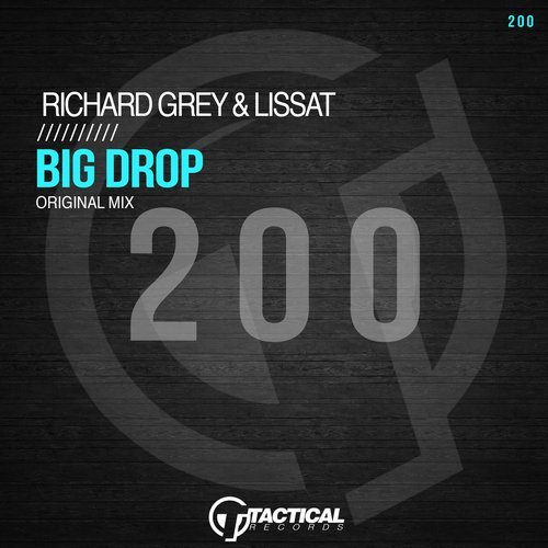 Песня Richard Grey & Lissat - Big Drop (Original Mix)