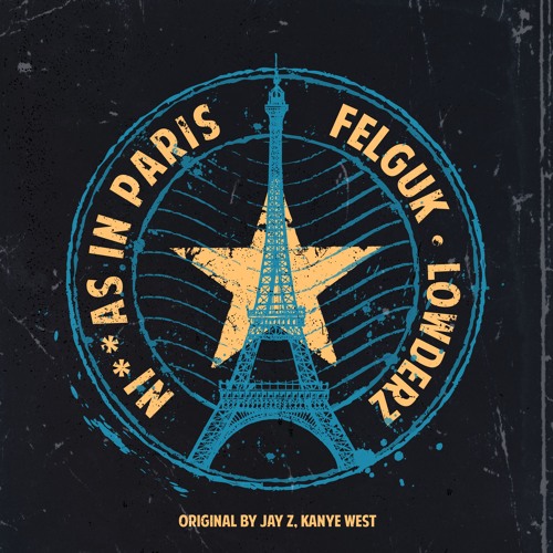Песня Felguk & Lowderz - Niggas In Paris (Original Mix)