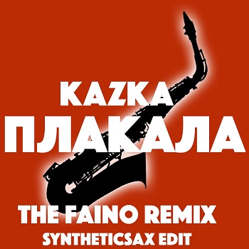 Песня Kazka - Плакала (The Faino & Syntheticsax Edit)