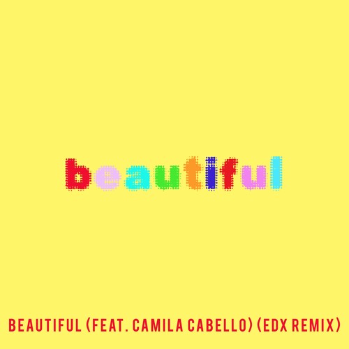 Песня Bazzi Feat. Camila Cabello - Beautiful (Edx’s Ibiza Sunrise Remix)