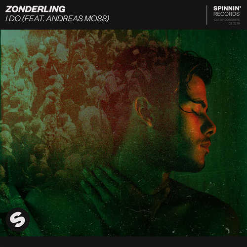 Песня Zonderling - I Do (feat. Andreas Moss)