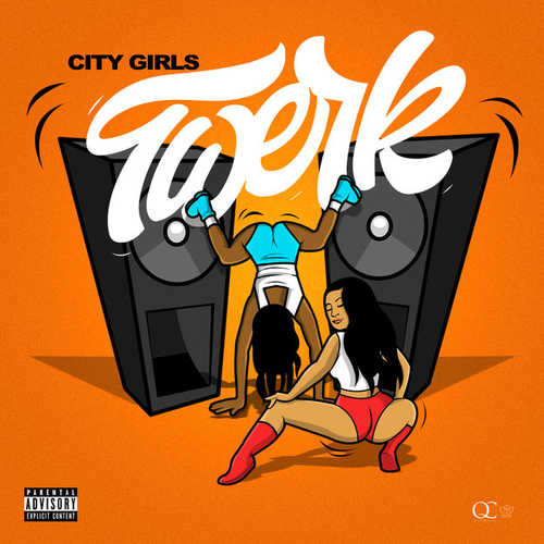 Песня City Girls - Twerk