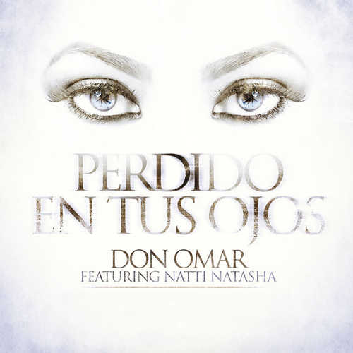 Песня Don Omar - Perdido En Tus Ojos (feat. Natti Natasha)